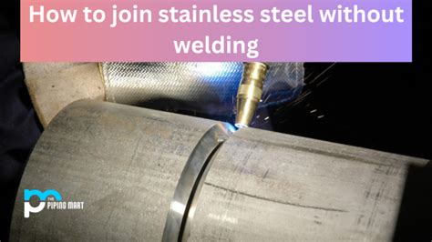 how to join sheet metal union|join metal without welding.